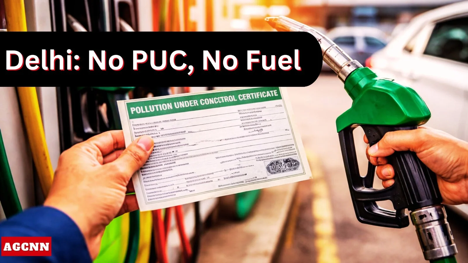 दिल्ली में लागू हुआ ‘No PUC, No Fuel’ नियम, प्रदूषण पर लगेगी सख्त लगाम